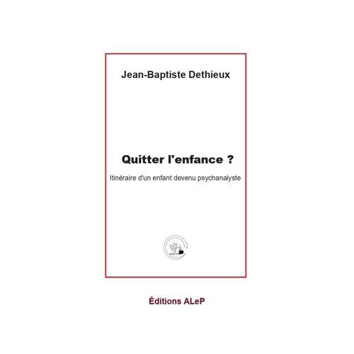 Quitter L'enfance ?
