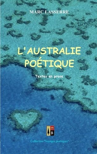 L'australie Poétique - Textes En Prose