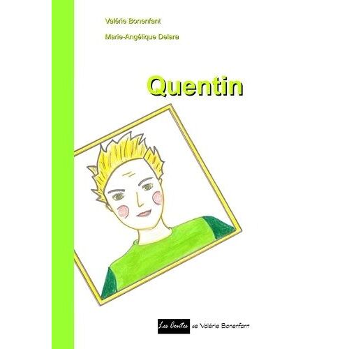 Quentin - Les Contes De Valérie Bonenfant
