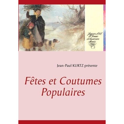Fêtes Et Coutumes Populaires