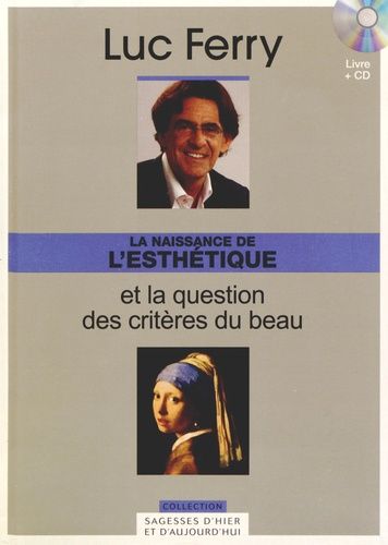 La Naissance De L'esthétique Et La Question Des Critères Du Beau - (1 Cd Audio)