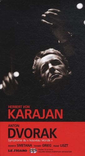 Herbert Von Karajan, Anton Dvorak (Symphonie "Du Nouveau Monde", Bedrich Smetana (La Moldau), Edvard Grieg (Concerto Pour Piano), Franz Liszt (Rapsodie Hongroise N°2, Les Préludes) - (2 Cd...