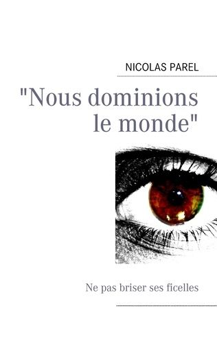 Nous Dominions Le Monde