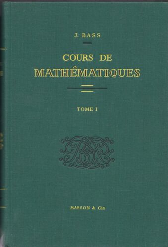 Cours De Mathématiques (Tomes I Et Ii) + Exercices De Mathématiques