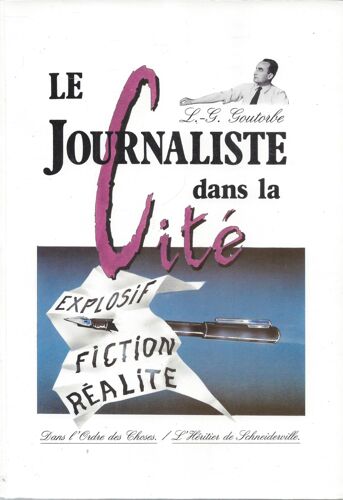 Le Journaliste Dans La Cité - L. G. Goutorbe - Typoffset - 1989