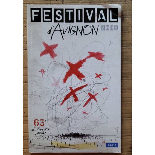 Programme Du 63ème Festival D'avignon Du 07 Au 29 Juillet 2009