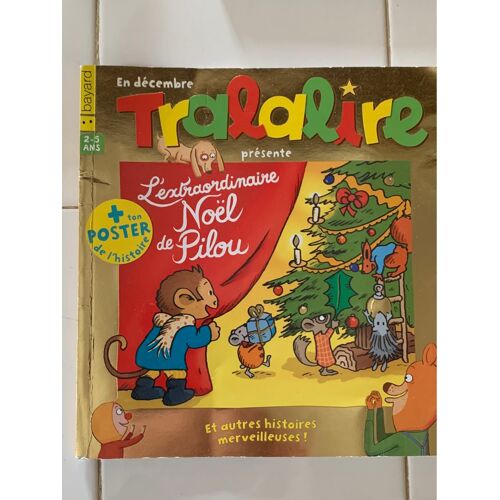 Tralalire N 205 De Décembre 2017 - L’Extraordinaire Noël De Pilou