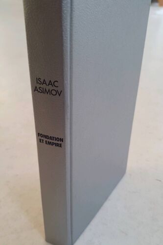 Fondation Et Empire / Isaac Asimov / Edition Rare France Loisirs