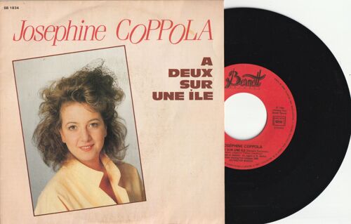 45t Sp Josephine Coppola A Deux Sur Une Ile / Ma Dernière Nuit D'amour 1984