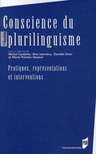 Conscience Du Plurilinguisme - Pratiques, Représentations Et Interventions