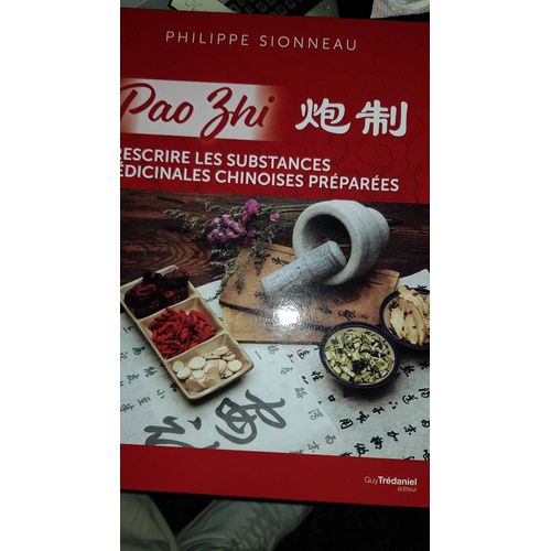 Pao Zhi - Prescrire Les Substances Medic