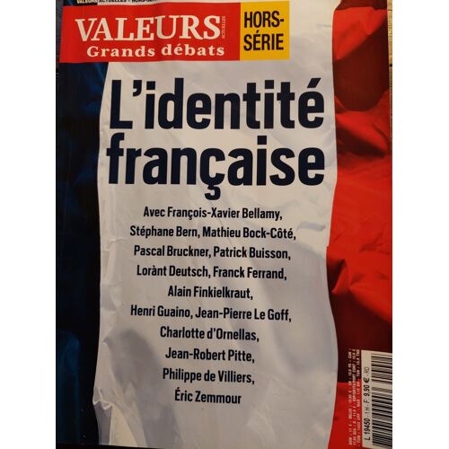 Valeurs Actuelles Hors Serie , Grands Débats N° 1, L'identité Française
