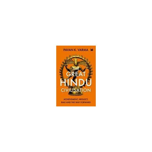 The Great Hindu Civilisation
