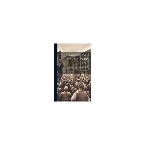 Labour Co-Partnership; Volume 6
