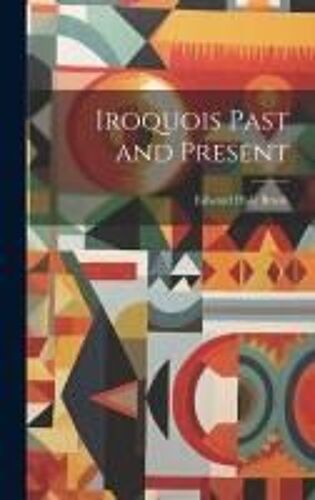 Iroquois Past And Present