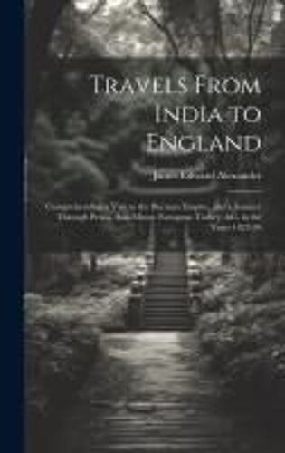 Travels From India To England