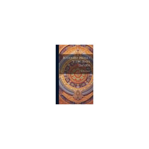 Buddhist India / Y T.W. Rhys Davids