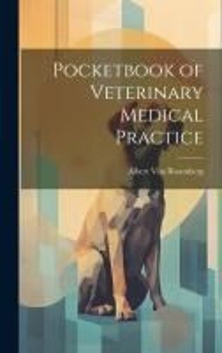 Pocketbook Of Veterinary Medical Practice