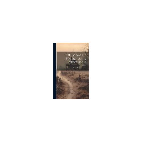 The Poems Of Robert Louis Stevenson