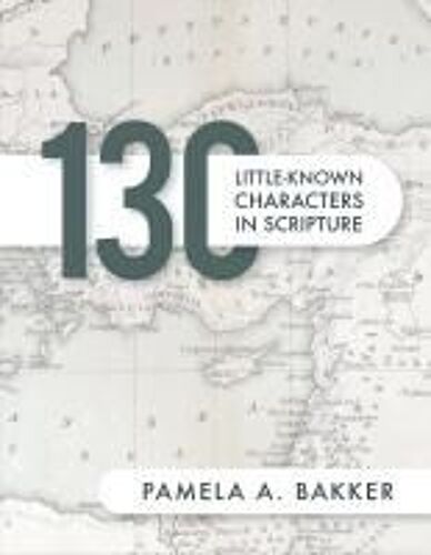 130 Little-Known Bible Characters In Scripture
