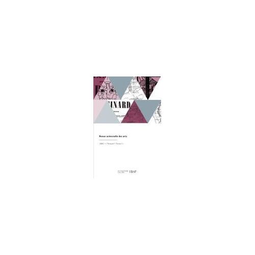 Revue Universelle Des Arts