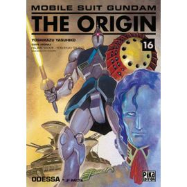 Mobile Suit Gundam The Origin (Pika) - Tome 16 : Odessa - 2ème Partie