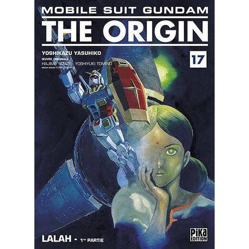 Mobile Suit Gundam The Origin (Pika) - Tome 17 : Lalah - 1ère Partie