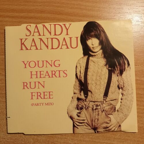 Sandy Kandau , Young Hearts Run Free