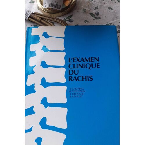 Livre L Examen Clinique Du Rachis
