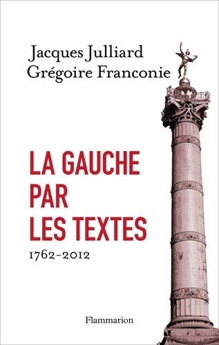 La Gauche Par Les Textes - 1762-2012