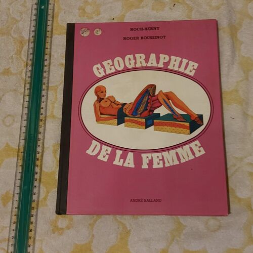 Géographie De La Femme - Roch-Berny - Boussinot Roger - Edition Originale 1969 - André Balland
