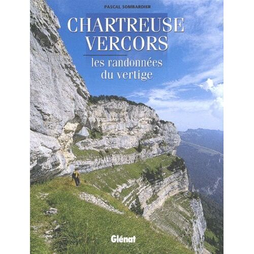 Chartreuse Vercors - Les Randonnees Du Vertige