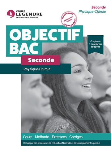 Physique-Chimie Seconde - Cours, Méthode, Exercices, Corrigés