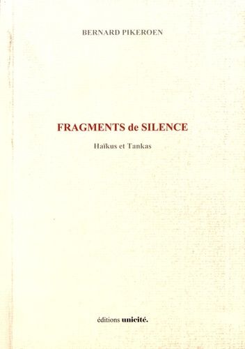 Fragments De Silence - Haïkus Et Tankas