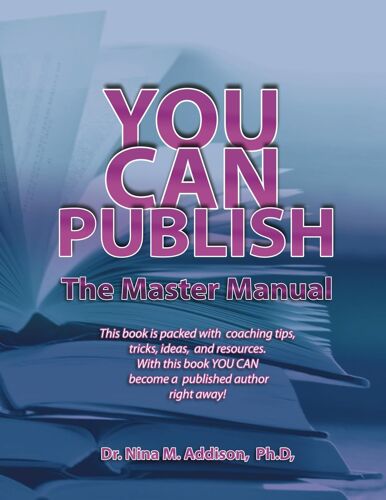 You Can Publish: The Master Manual