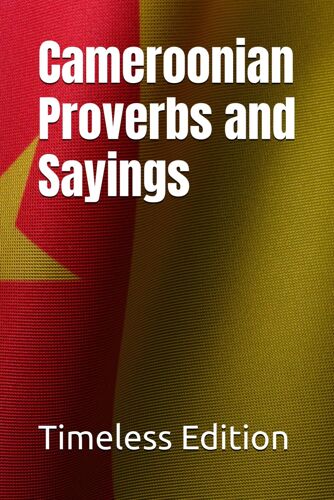 Cameroonian Proverbs And Sayings