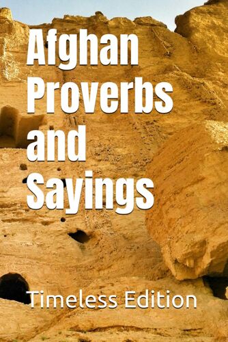Afghan Proverbs And Sayings
