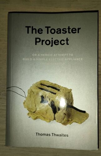The Toaster Project - Thomas Twaites