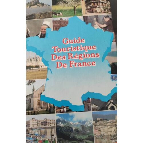 Guide Touristique Des Régions De France