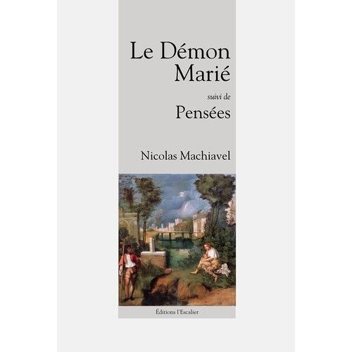 Le Démon Marié Suivi De Pensée