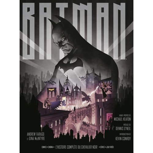 Batman, L'histoire Complète Du Chevalier Noir - Comics, Cinéma, Séries, Jeux Vidéo - Avec De Nombreux Inserts Et Dépliants