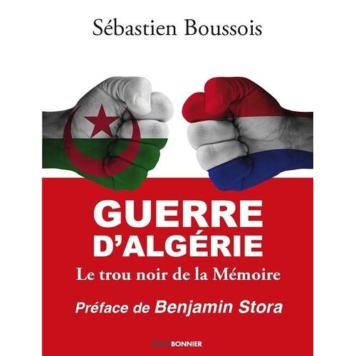 Guerre D'algérie - Le Trou Noir De La Mémoire
