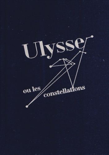 Ulysse Ou Les Constellations