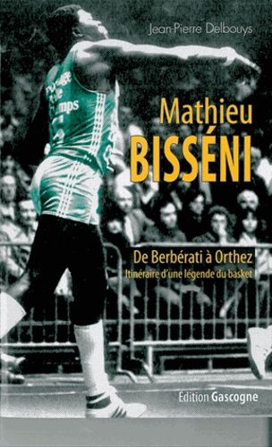 Mathieu Bisseni - De Berbérati À Orthez