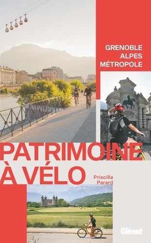 Patrimoine À Vélo - Grenoble Alpes Métropole