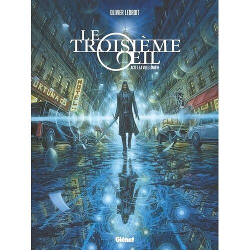 Le Troisième Oeil - Tome 1 - La Ville Lumière