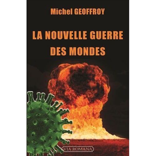La Nouvelle Guerre Des Mondes - La Quatrième Guerre Mondiale A Commencé