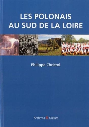 Les Polonais Du Sud De La Loire