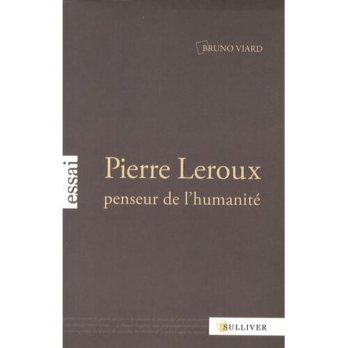 Pierre Leroux, Penseur De L'humanité