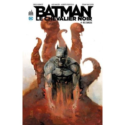 Batman, Le Chevalier Noir - Tome 4 - De L'argile